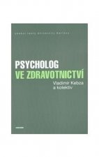 Psycholog ve zdravotnictví 2., upravené vydání