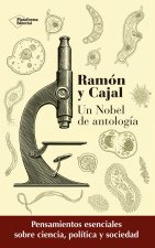 Ramón y Cajal. Un Nobel de antología