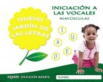 Nuevo jardín de las letras. Iniciación a las vocales. Mayúsculas. Educación Infantil