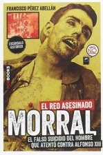 Mateo Morral, El Reo Asesinado