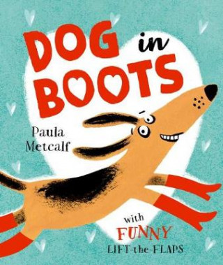 Dog in Boots (Paula Metcalf)(Brožovaná)