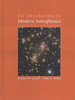 Introduction to Modern Astrophysics (Bradley W. Carroll,Dale A. Ostlie)(Twarda)