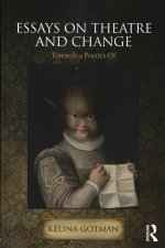 Essays on Theatre and Change