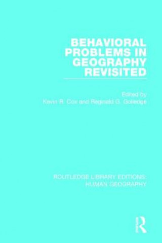Behavioral Problems in Geography Revisited