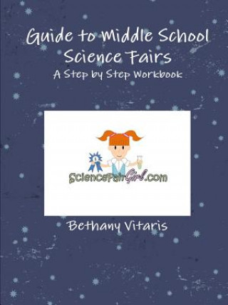 Guide to Middle School Science Fairs