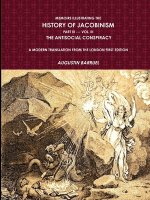 Memoirs Illustrating The History of Jacobinism.  Part III --- Vol. III,  The Antisocial Conspiracy.  A Modern Translation From The London First Editio