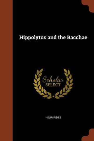 Hippolytus and the Bacchae