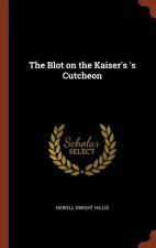Blot on the Kaiser's 's Cutcheon