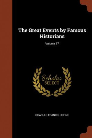 Great Events by Famous Historians; Volume 17
