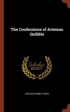 Confessions of Artemas Quibble