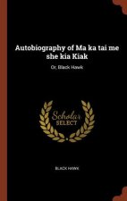 Autobiography of Ma Ka Tai Me She Kia Kiak