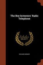 Boy Inventors' Radio Telephone