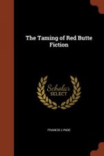 Taming of Red Butte Fiction