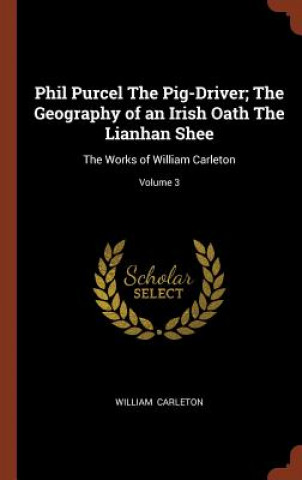 Phil Purcel the Pig-Driver; The Geography of an Irish Oath the Lianhan Shee