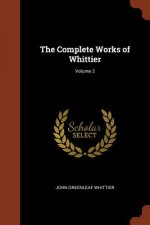 Complete Works of Whittier; Volume 2