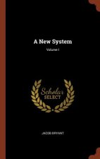 New System; Volume I