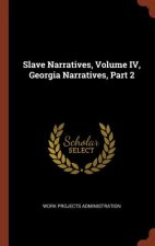 Slave Narratives, Volume IV, Georgia Narratives, Part 2