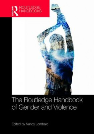 Routledge Handbook of Gender and Violence