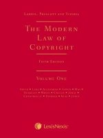 Laddie, Prescott and Vitoria: The Modern Law of Copyright Fifth edition