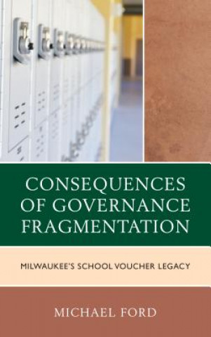 Consequences of Governance Fragmentation