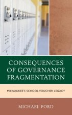 Consequences of Governance Fragmentation