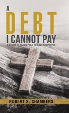 Debt I Cannot Pay