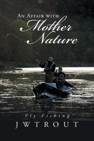 Affair with Mother Nature