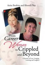 From Career Woman to Crippled and Beyond