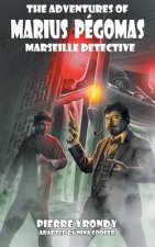 Adventures of Marius Pegomas, Marseille Detective