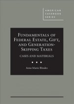 Fundamentals of Federal Estate, Gift, and Generation-Skipping Taxes