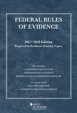 Federal Rules of Evidence, with Faigman Evidence Map, 2017-2018 Edition