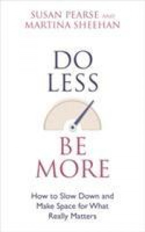 Do Less Be More