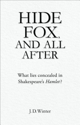 Hide Fox, and All After