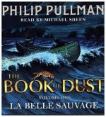 La Belle Sauvage: The Book of Dust Volume One