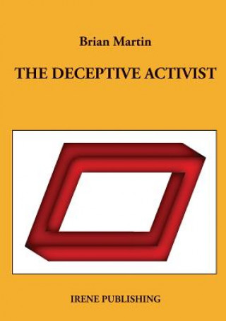 deceptive activist