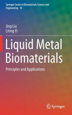 Liquid Metal Biomaterials