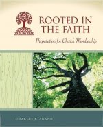 ROOTED IN THE FAITH