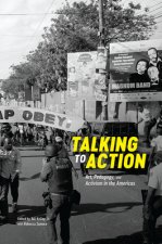 Talking to Action - Art, Pedagogy, and Activism in the Americas