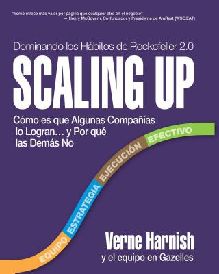 Scaling Up (Dominando los Habitos de Rockefeller 2.0)