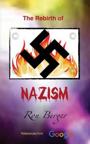 REBIRTH OF NAZISM