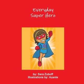 Everyday Super Hero