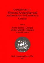 GlobalPottery 1. Historical Archaeology and Archaeometry for Societies in Contact