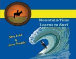 Mountain-Time Learns to Surf: Volume 1