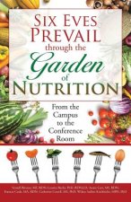 Six Eves Prevail through the Garden of Nutrition
