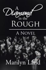 Diamond in the Rough