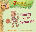 Sammy and the Pecan Pie: Habit 4volume 4