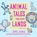 ANIMAL TALES FROM MANY LANDS M