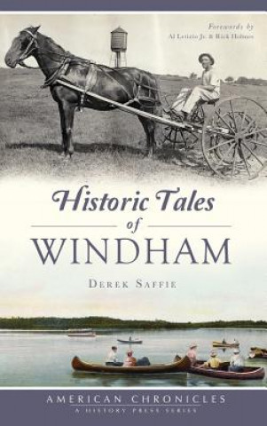 HISTORIC TALES OF WINDHAM