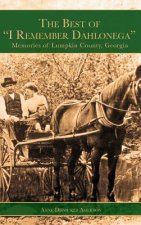 BEST OF I REMEMBER DAHLONEGA