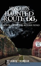 MISSOURIS HAUNTED ROUTE 66